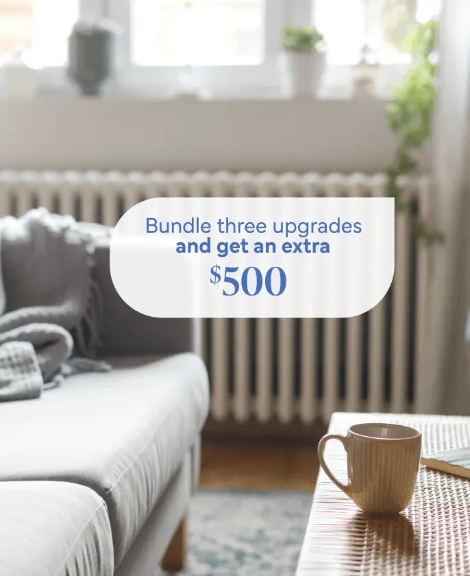 Living room with rebates listed. Bundle three upgrades and get an extra $500.